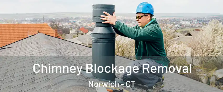  Chimney Blockage Removal Norwich - CT