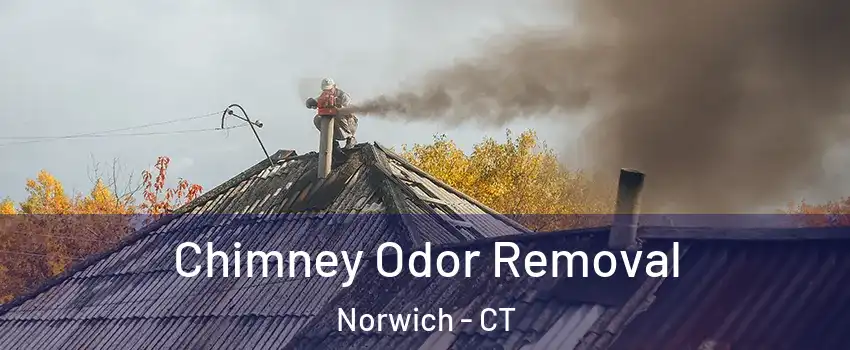  Chimney Odor Removal Norwich - CT