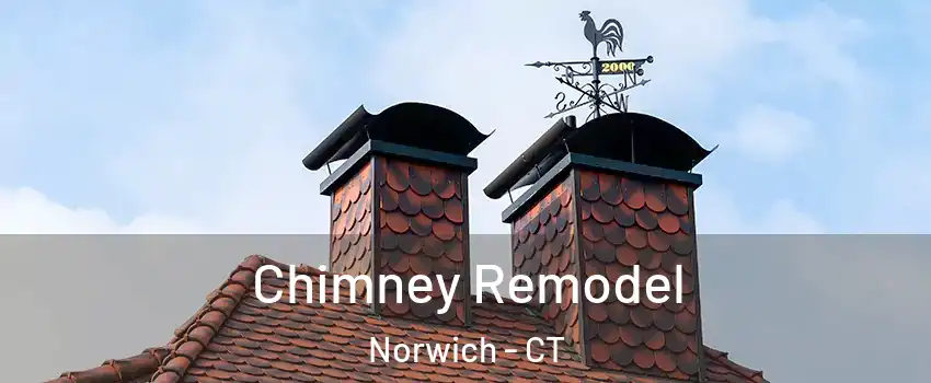  Chimney Remodel Norwich - CT
