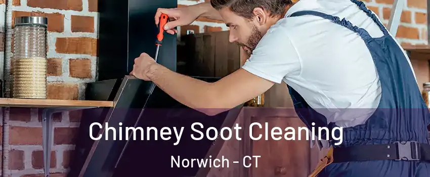  Chimney Soot Cleaning Norwich - CT