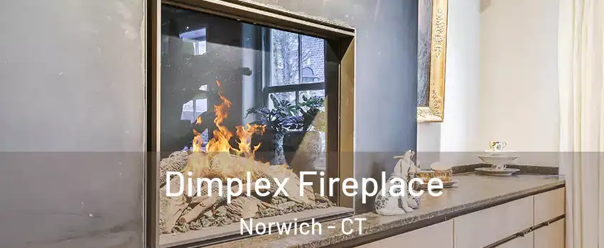  Dimplex Fireplace Norwich - CT