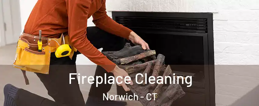  Fireplace Cleaning Norwich - CT