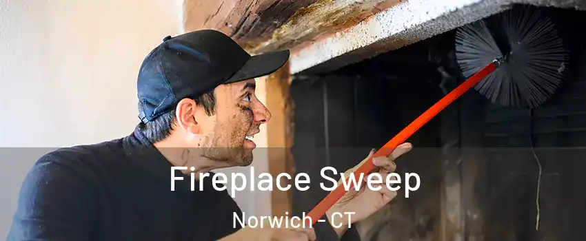  Fireplace Sweep Norwich - CT