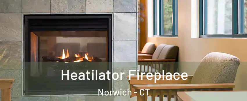  Heatilator Fireplace Norwich - CT