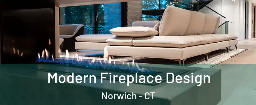  Modern Fireplace Design Norwich - CT