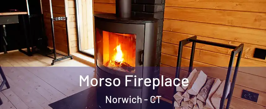 Morso Fireplace Norwich - CT