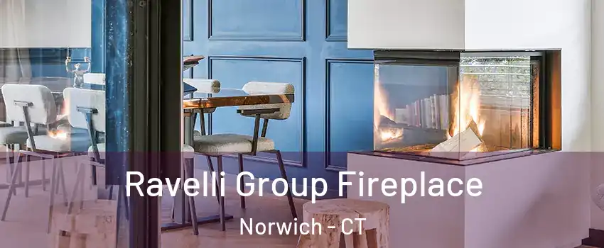 Ravelli Group Fireplace Norwich - CT